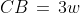 CB \,=\,3w